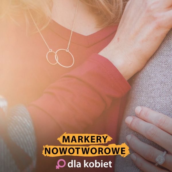 markery nowotworowe dla kobiet